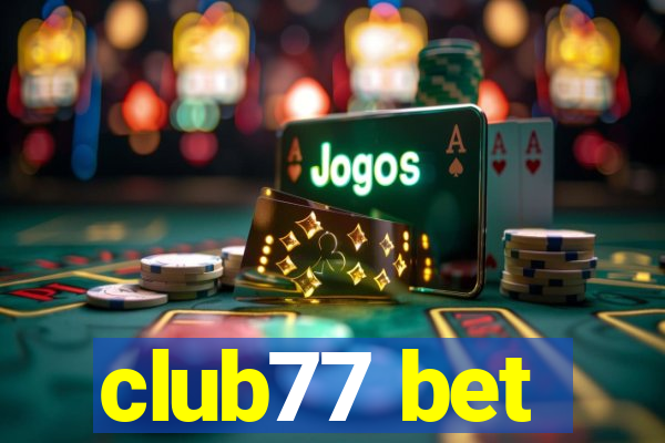 club77 bet